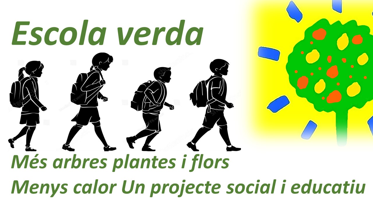 Imatge pels mitjans: ESCOLA VERDA. A condicionar les escoles pel canvi climàtic.